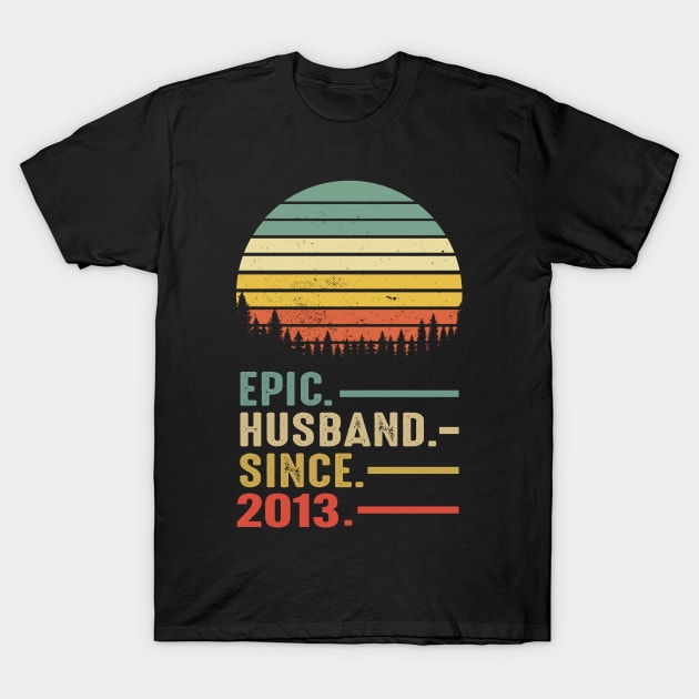 Epic Husband Since 2013 Vintage retro 8 years Marriage Anniversary T-Shirt by Moe99